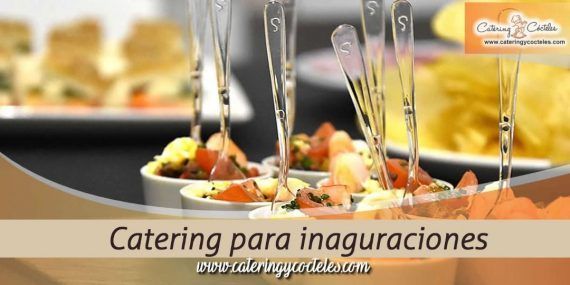 Catering para celebrar inauguraciones